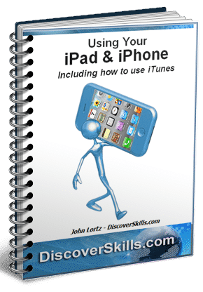 Using Your iPad & iPhone DiscoverSkills Book